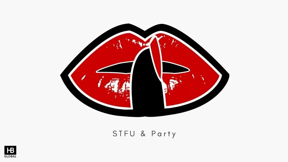 STFU & Party